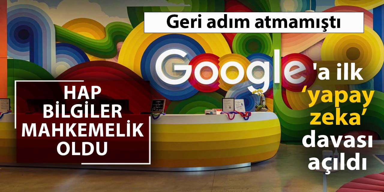 İnternet sitelerinin trafiğini düşürüyordu: Google’ın yapay zekasına dava açıldı