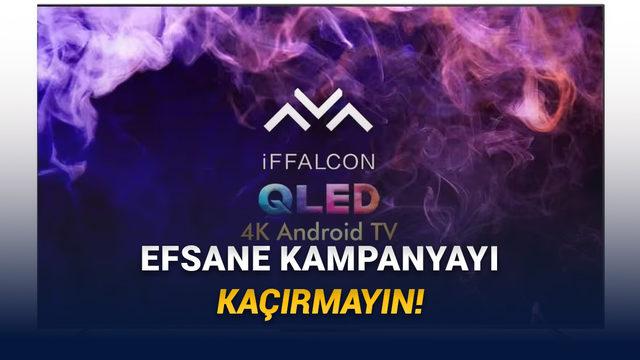 iFFALCON, Lansmana Özel Kampanyası ile Türkiye’de: İşte İlk Ürünler!