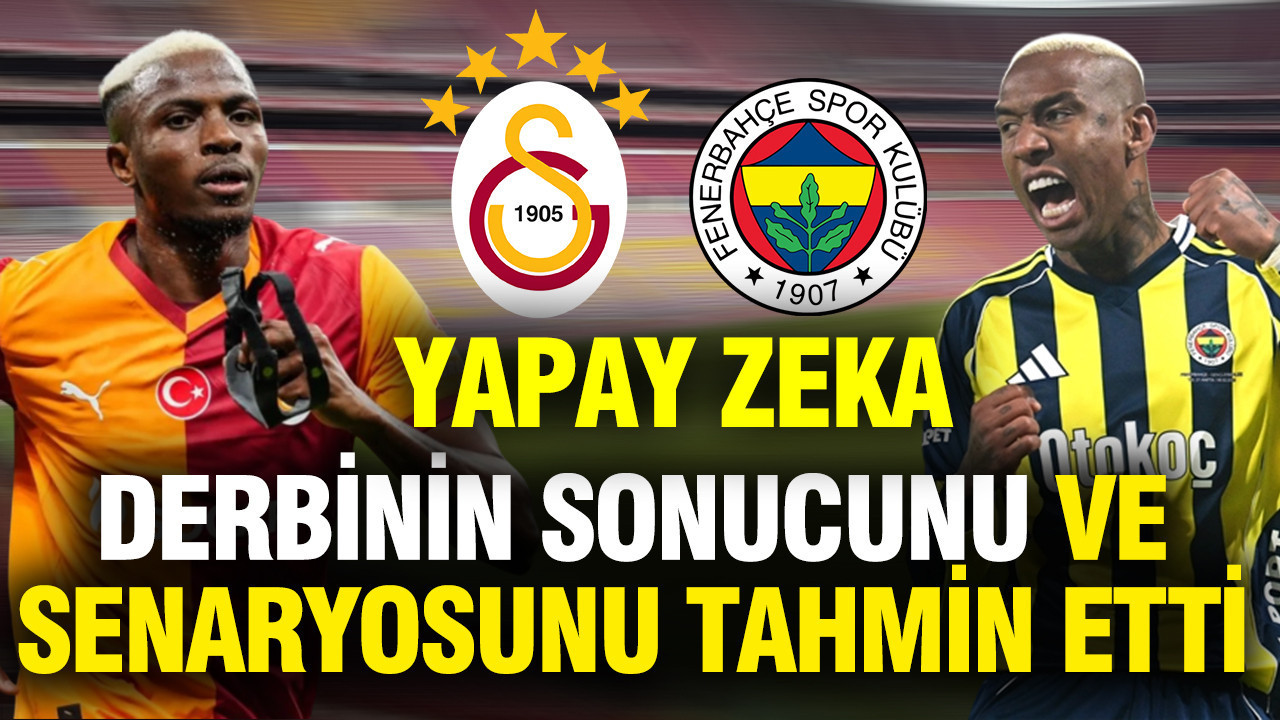 Yapay Zeka, Galatasaray-Fenerbahçe Derbisinin Sonucunu ve Olası Senaryosunu Açıkladı